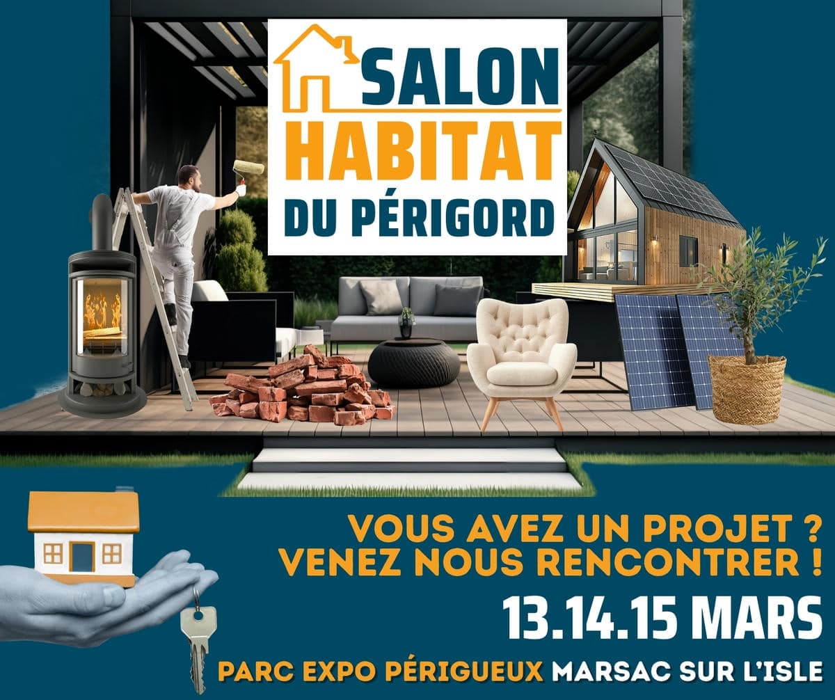 Salon de l’Habitat du Périgord à Périgueux (13-15 mars)
